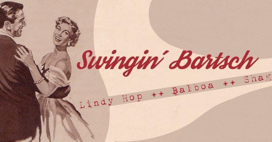 Swingin’ Bartsch – Dine & Dance — SAT 12 DEC