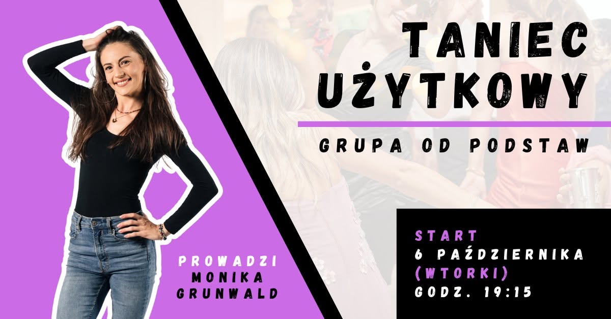 Taniec użytkowy - grupa od podstaw — TUE 6 OCT