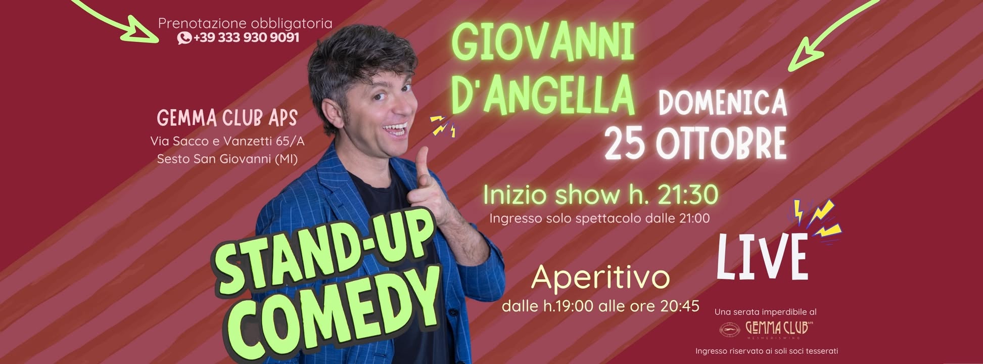 Stand-Up Comedy Show al Gemma Club - Special GIOVANNI D’ANGELLA “Il Papocchio” - 25 Ottobre 2026 — SUN 25 OCT