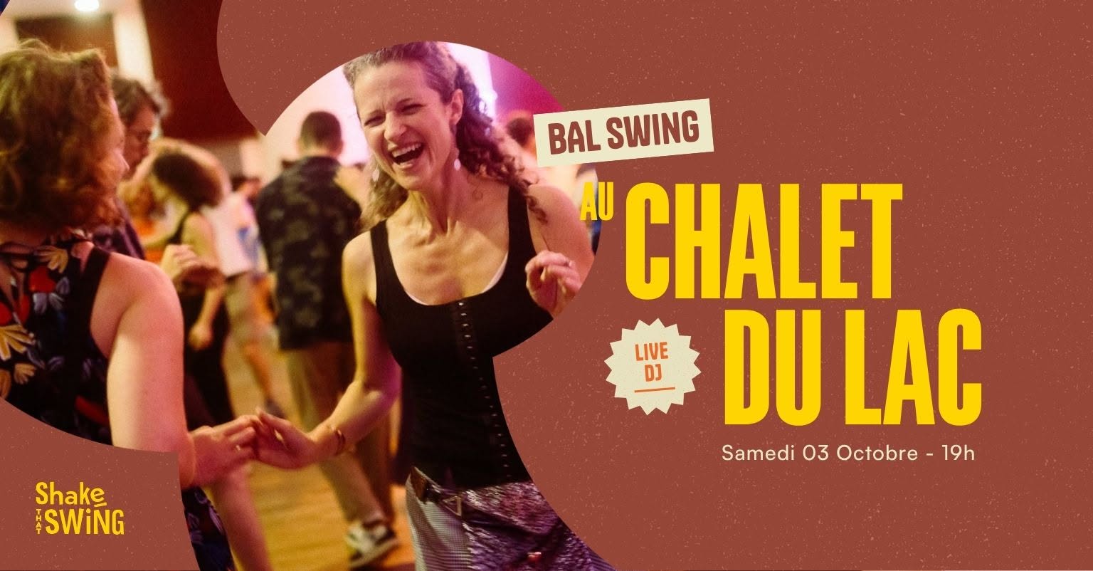 Bal Swing au Chalet du Lac — SAT 3 OCT