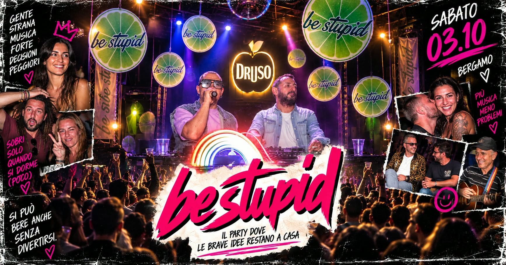 BE STUPID @ DRUSO BG — SAT 3 OCT