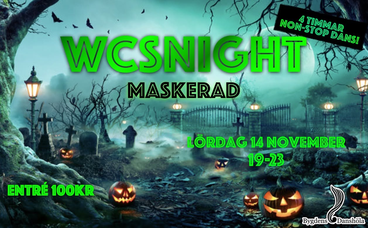 WCS Night HALLOWEEN Maskerad — SAT 14 NOV