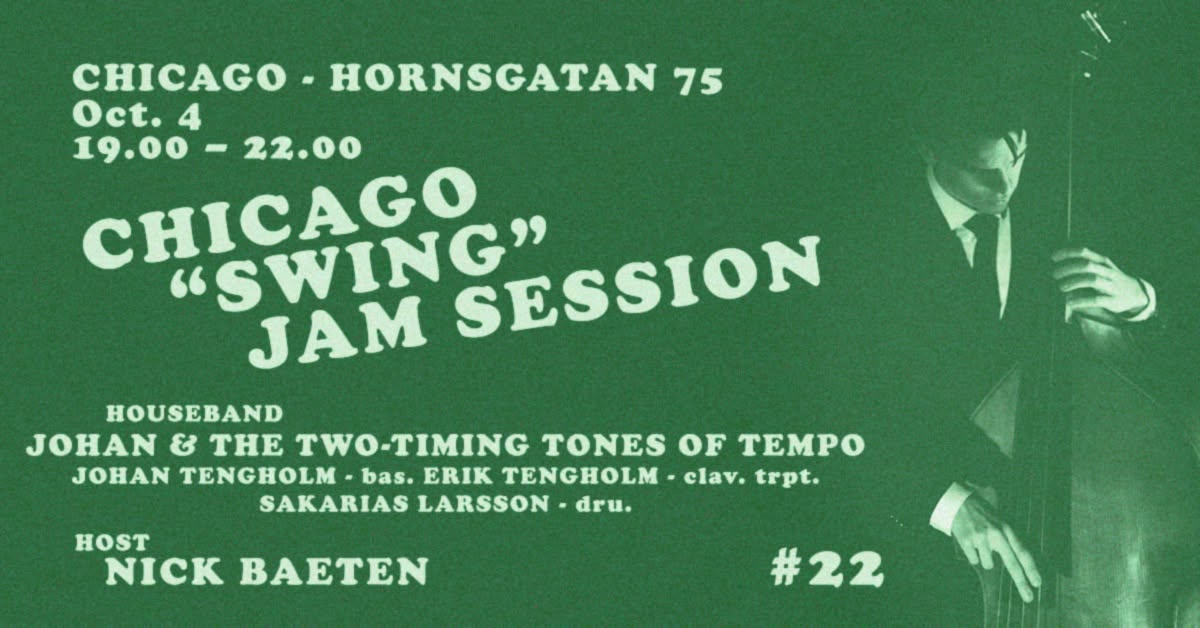 Chicago "Swing" Jam Session #22 - Johan & The Two-Timing Tones of Tempo — SUN 4 OCT