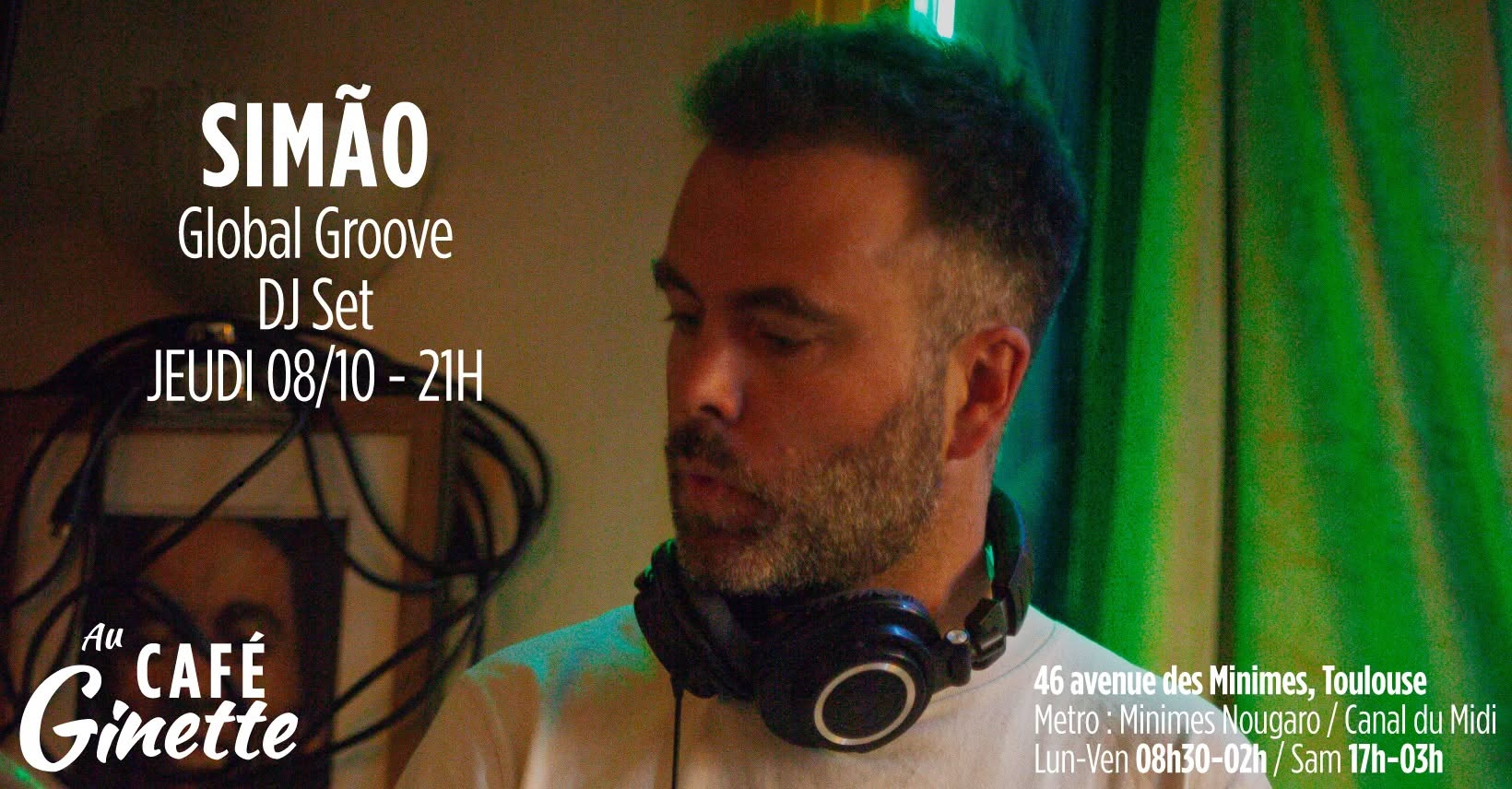Simão — Global Groove @Café Ginette — THU 8 OCT