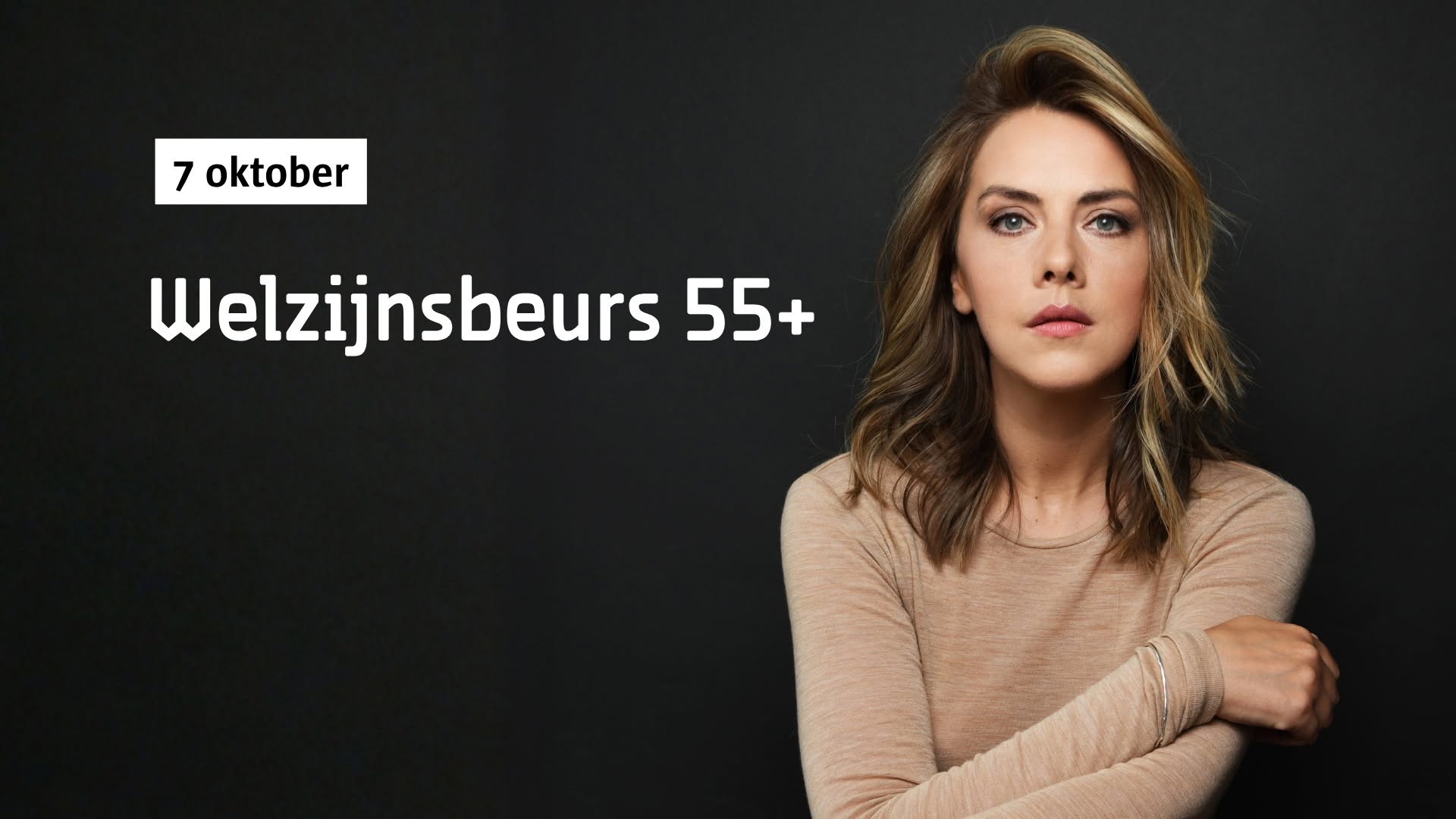 Welzijnsbeurs 55+ — WED 7 OCT