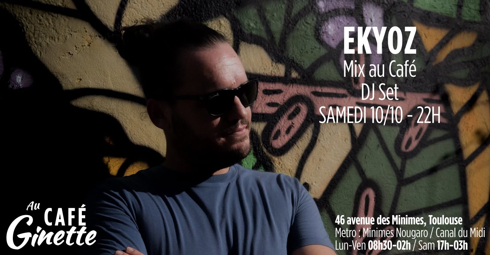 Ekyoz — Mix au Café • Café Ginette — SAT 10 OCT