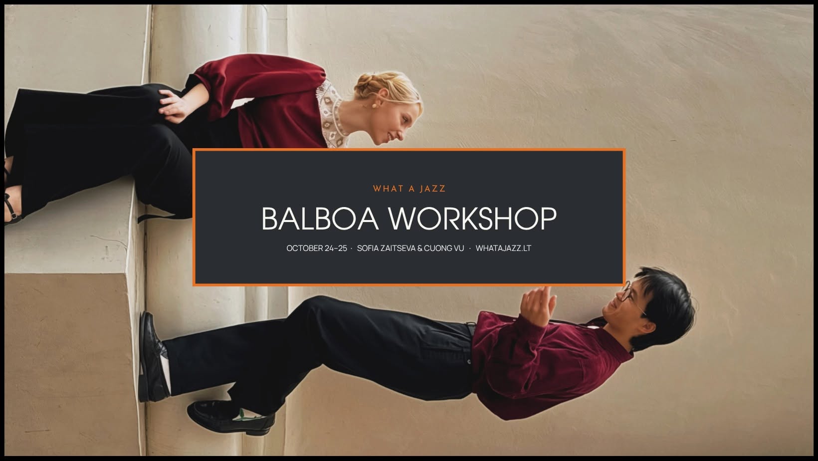 Balboa Workshop with Sofia & Cuong — SAT 24 – SUN 25 OCT