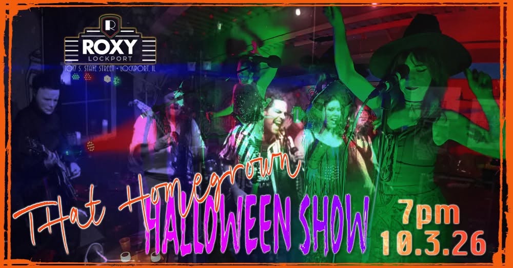 ROXY Presents: That Homegrown Halloween Show — SUN 4 OCT