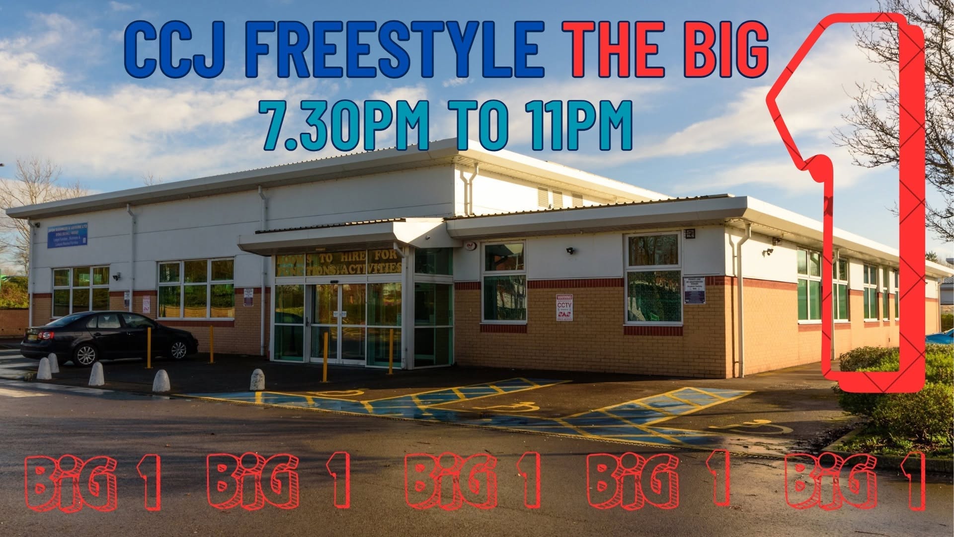CCJ Saturday Night Freestyle ''The Big 1'' @ Avon Business & Leisure Centre Cannock — SAT 24 OCT