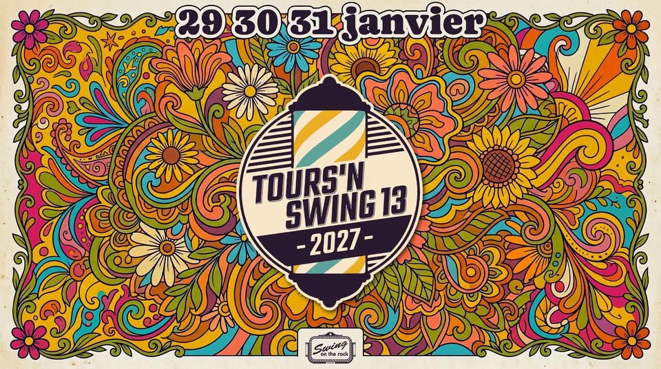 Tours'n Swing #13 — FRI 29 JAN 2027
