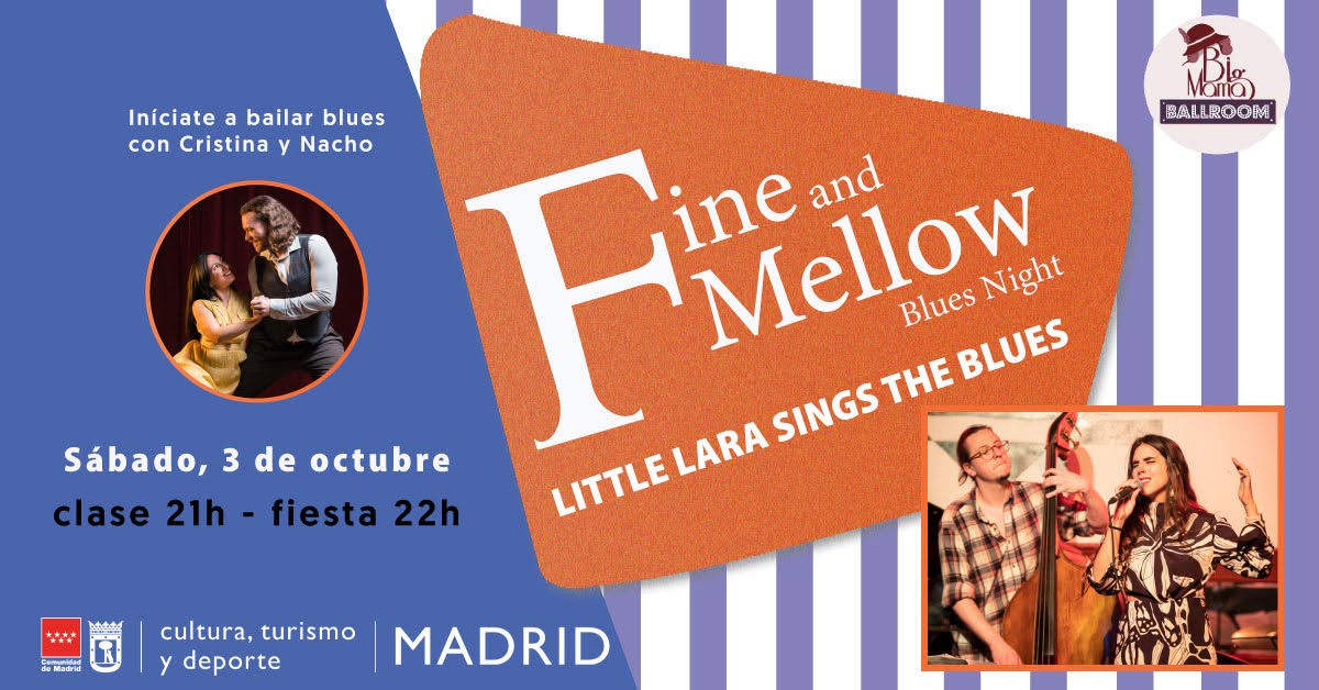 Fine and Mellow Blues Night · Little Lara Swings The Blues — SAT 3 OCT