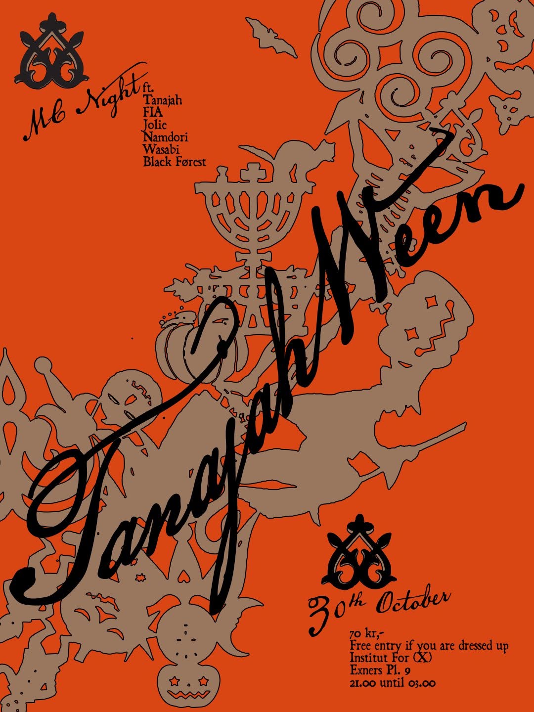 TANAJAHWEEN MC Night ft. Tanajah, FIA, Jolie, Namdori, Wasabi, Black Førest — FRI 30 – SAT 31 OCT