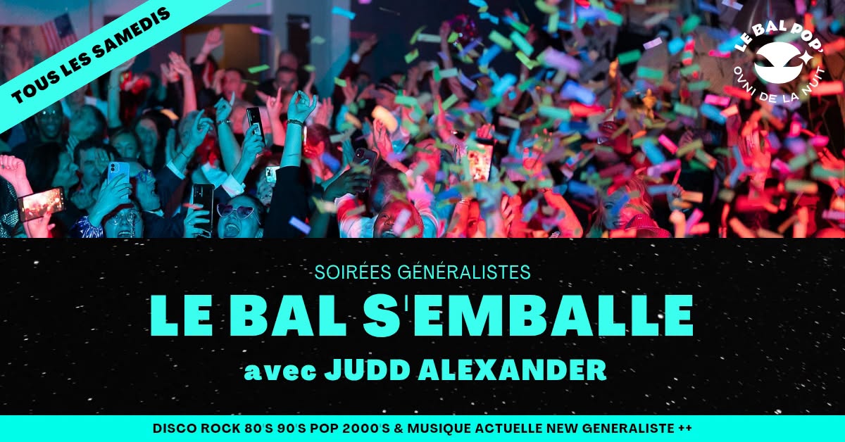 Le Bal s'emballe avec Judd Alexander — SAT 3 – SUN 4 OCT