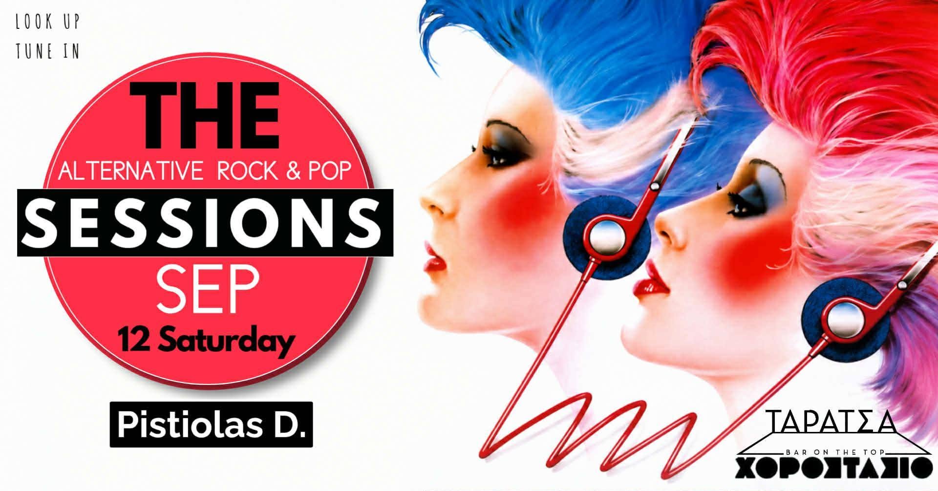 Sat 3 Oct / The Alternative Rock & Pop Sessions / Pistiolas D. / Taratsa Bar — SAT 3 – SUN 4 OCT