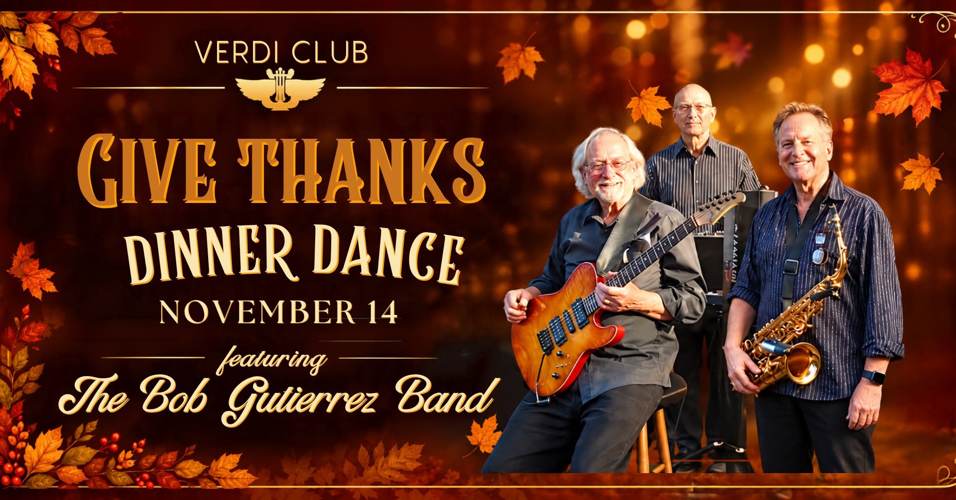 Give Thanks Dinner Dance Party w/ The Bob Gutierrez Band — SUN 15 NOV