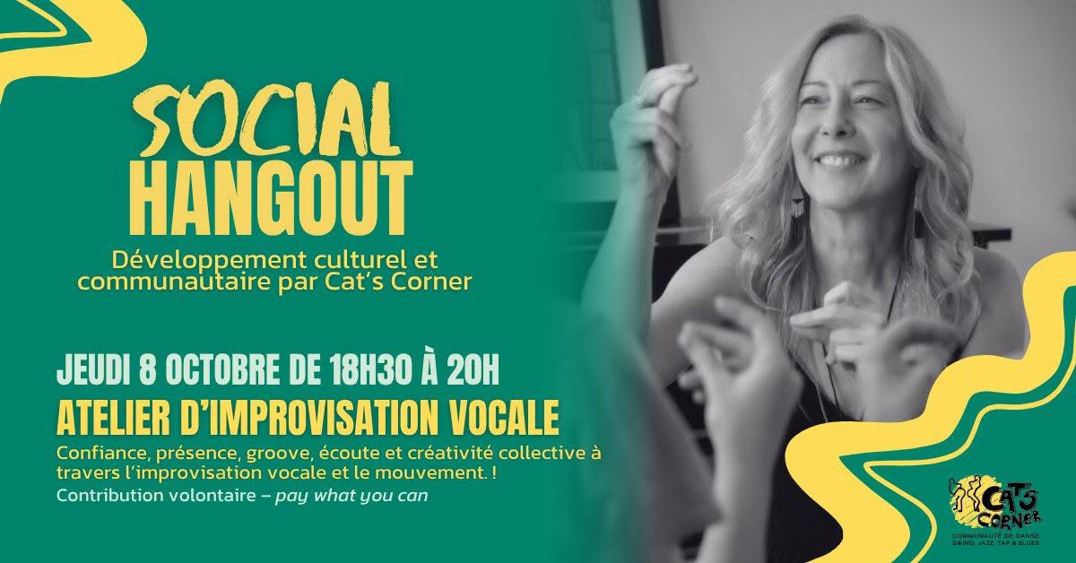 Social Hangout #48: atelier d'improvisation vocale — THU 8 – FRI 9 OCT