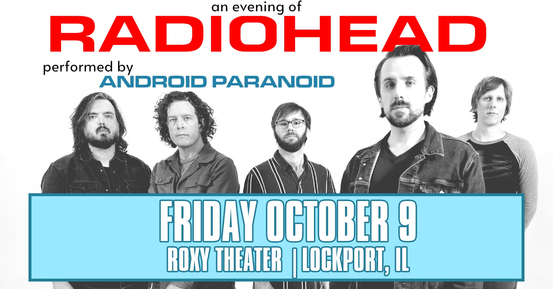 Radiohead Tribute - Android Paranoid - October 9, 2026 at the Roxy Theater — SAT 10 OCT