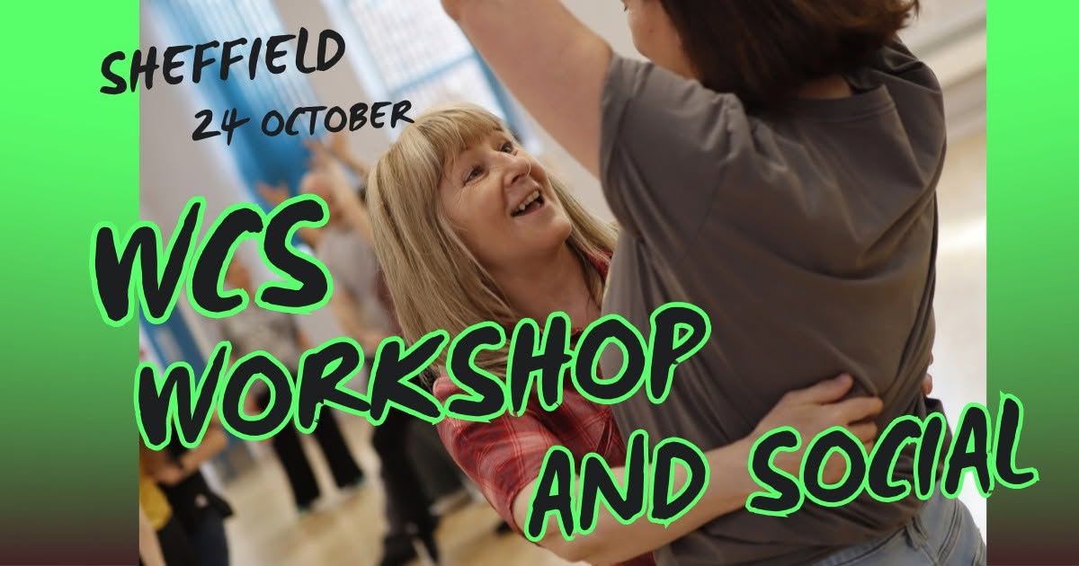 ๐ถ West Coast Swing Workshop + Evening Social with Dawn Gennery โ Sheffield | Saturday 24th October โ SAT 24 OCT
