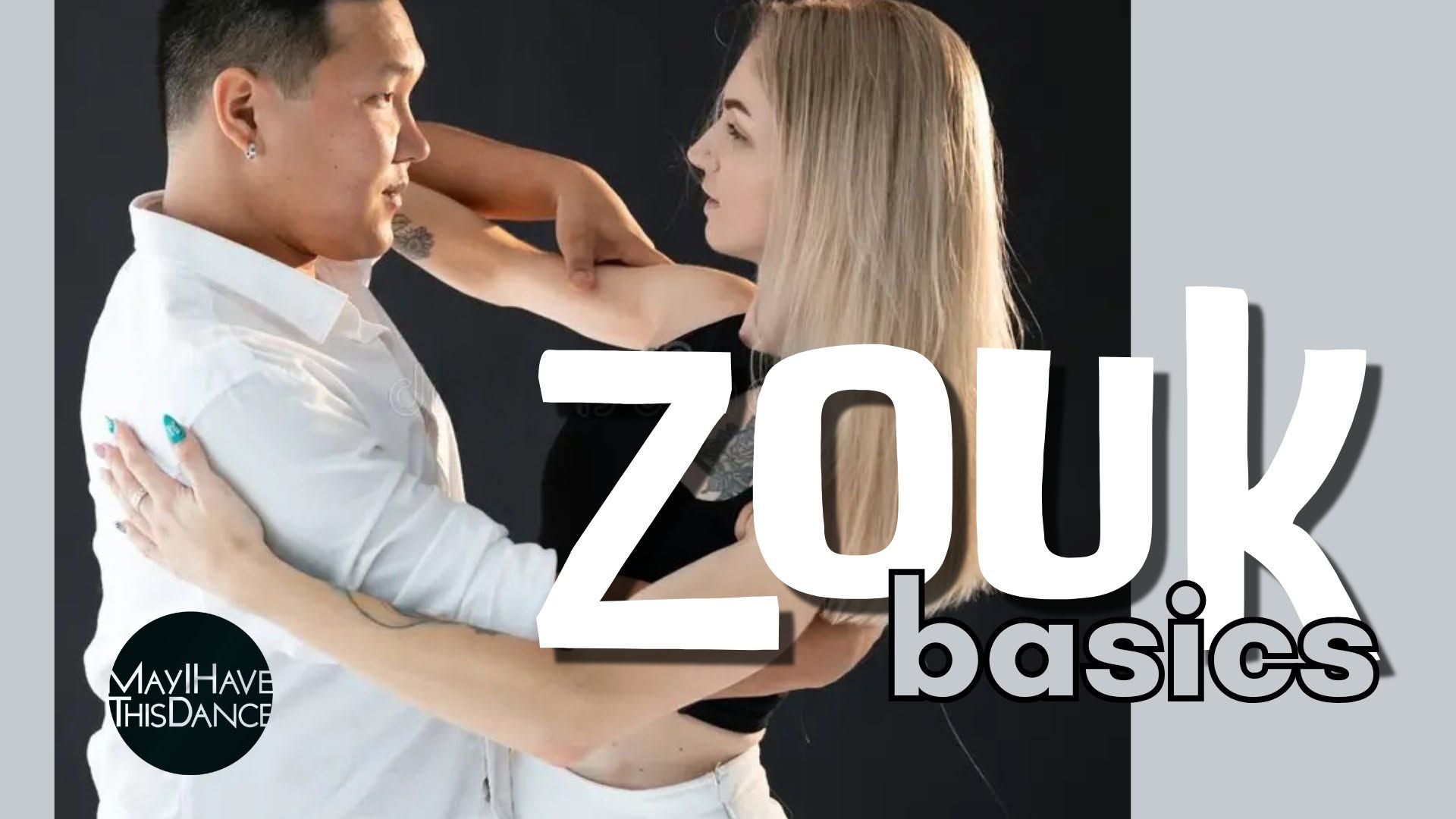 ZOUK Basics Workshop Pt 2 — SUN 4 OCT