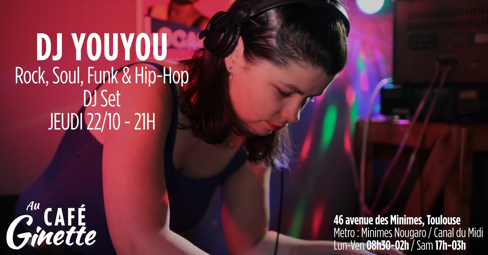 DJ YouYou • Rock, Soul, Funk & Hip-Hop • Café Ginette — THU 22 OCT