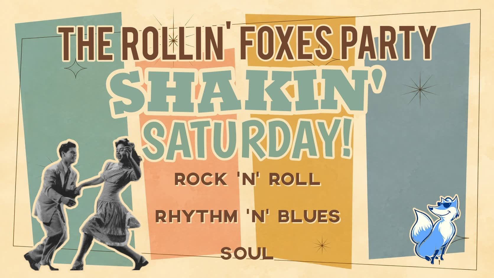 ☄️The Rollin' Foxes Party - Shakin' Saturday! — SAT 3 OCT