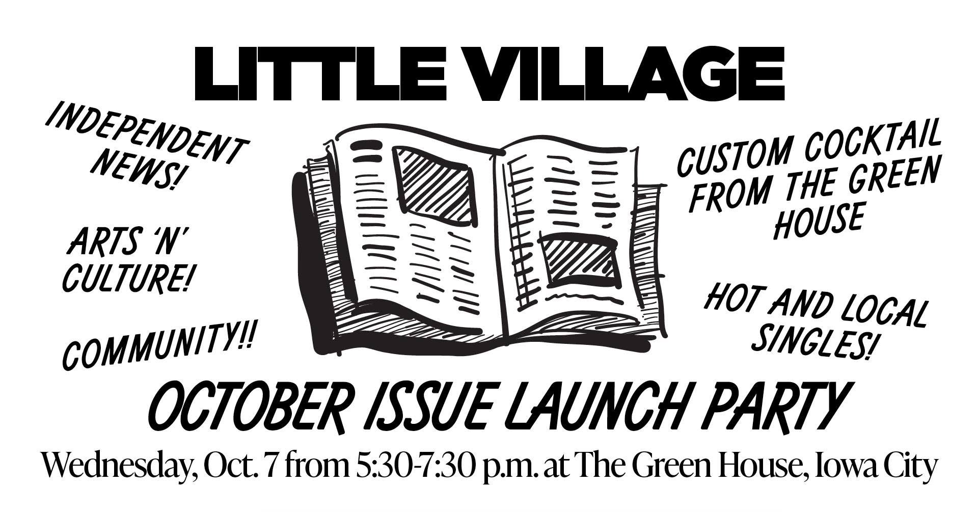 Little Village Issue Launch Party - October 2026 — WED 7 – THU 8 OCT