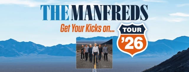 The Manfreds - Get Your Kicks on Tour '26 - The Stables is now SOLD OUT — FRI 2 OCT