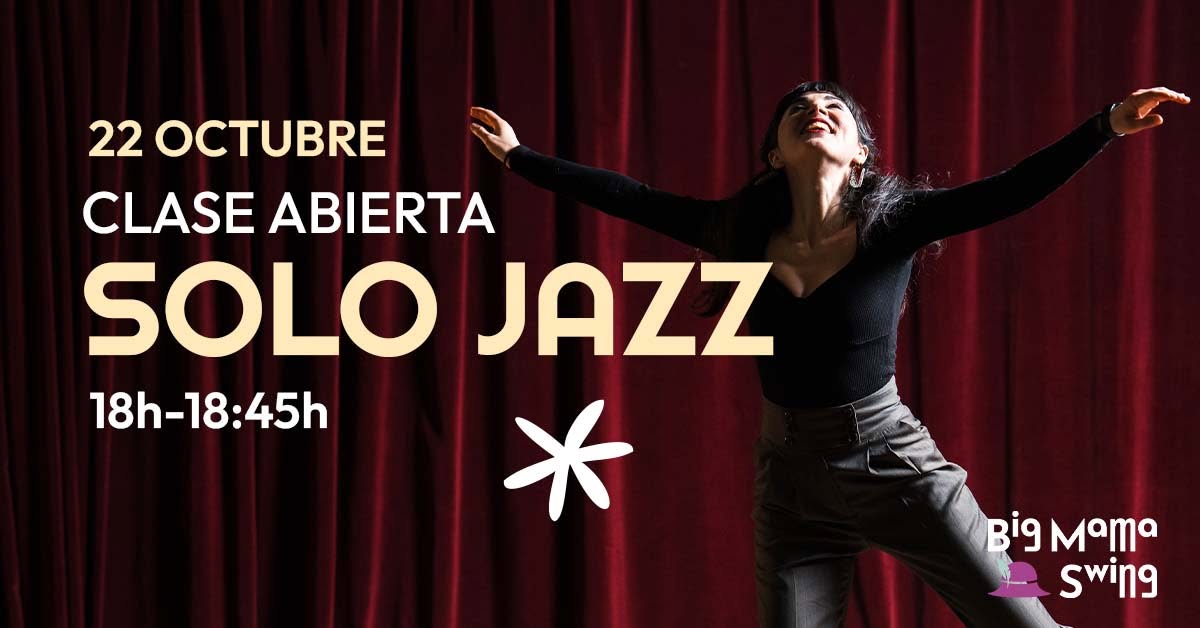 Solo Jazz · Clase abierta gratuita · 22 octubre — THU 22 OCT