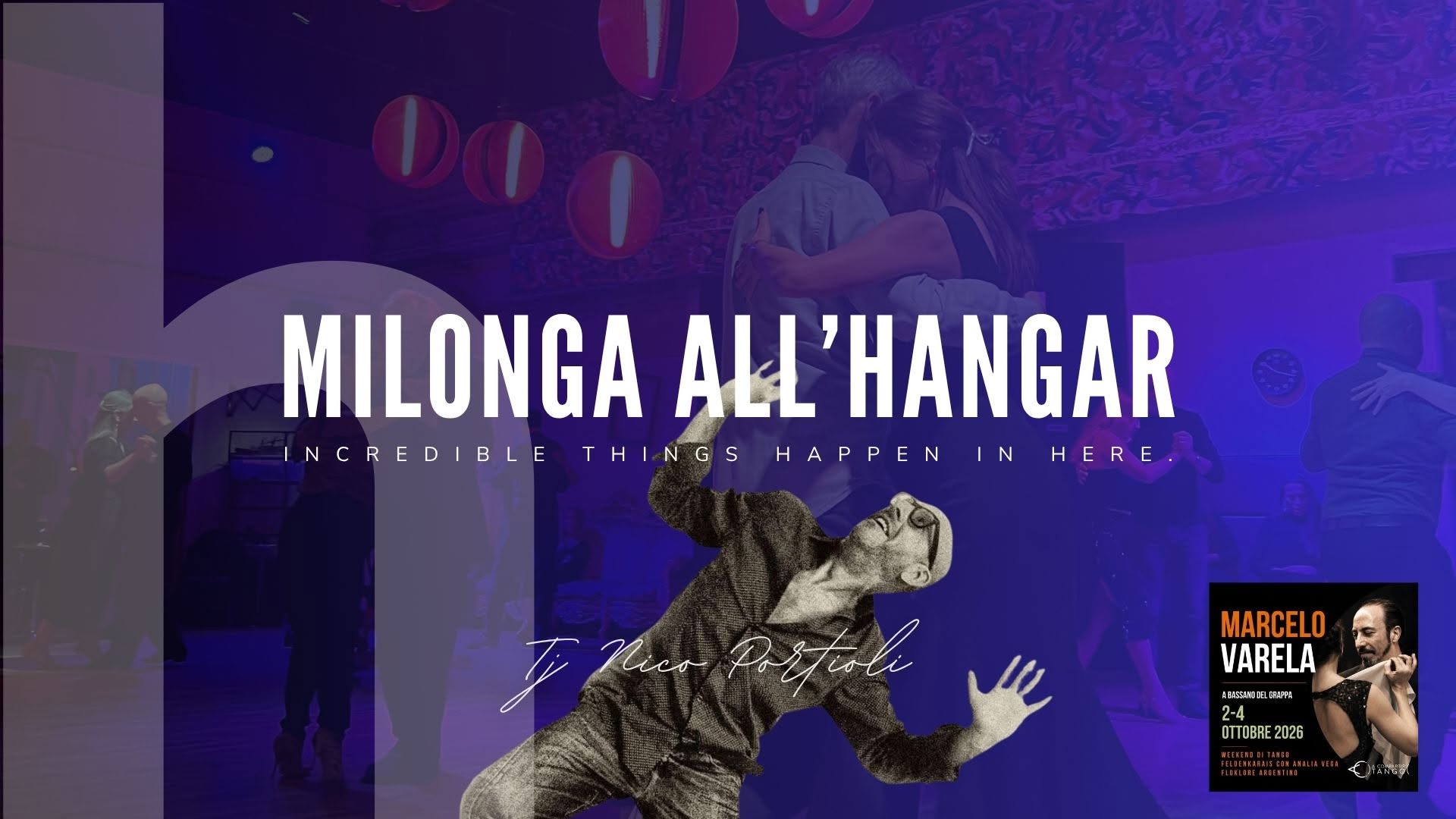 Milonga all'hangar - Tj DON Nico Portioli — SAT 3 – SUN 4 OCT