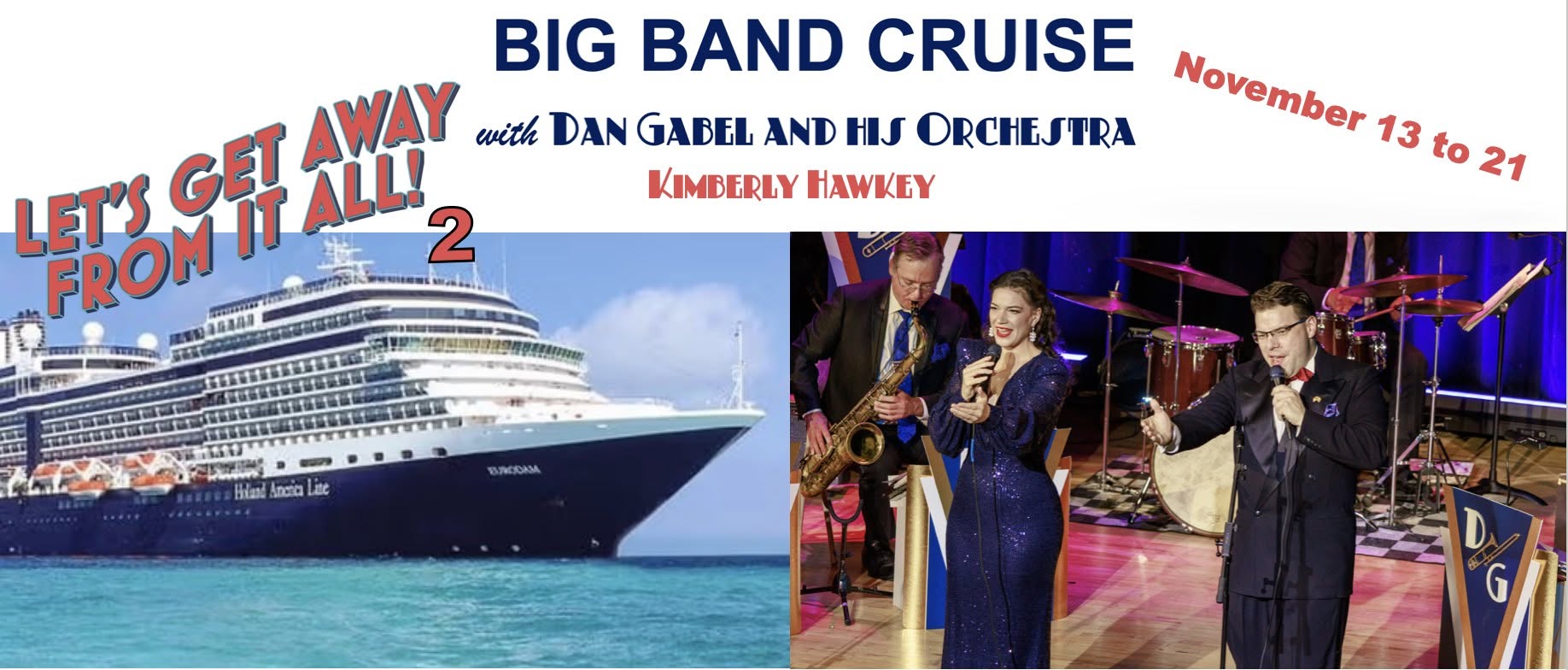 Let's Get Away From it All 2 - Big Band Caribbean Cruise — SAT 13 – SUN 21 NOV 2027