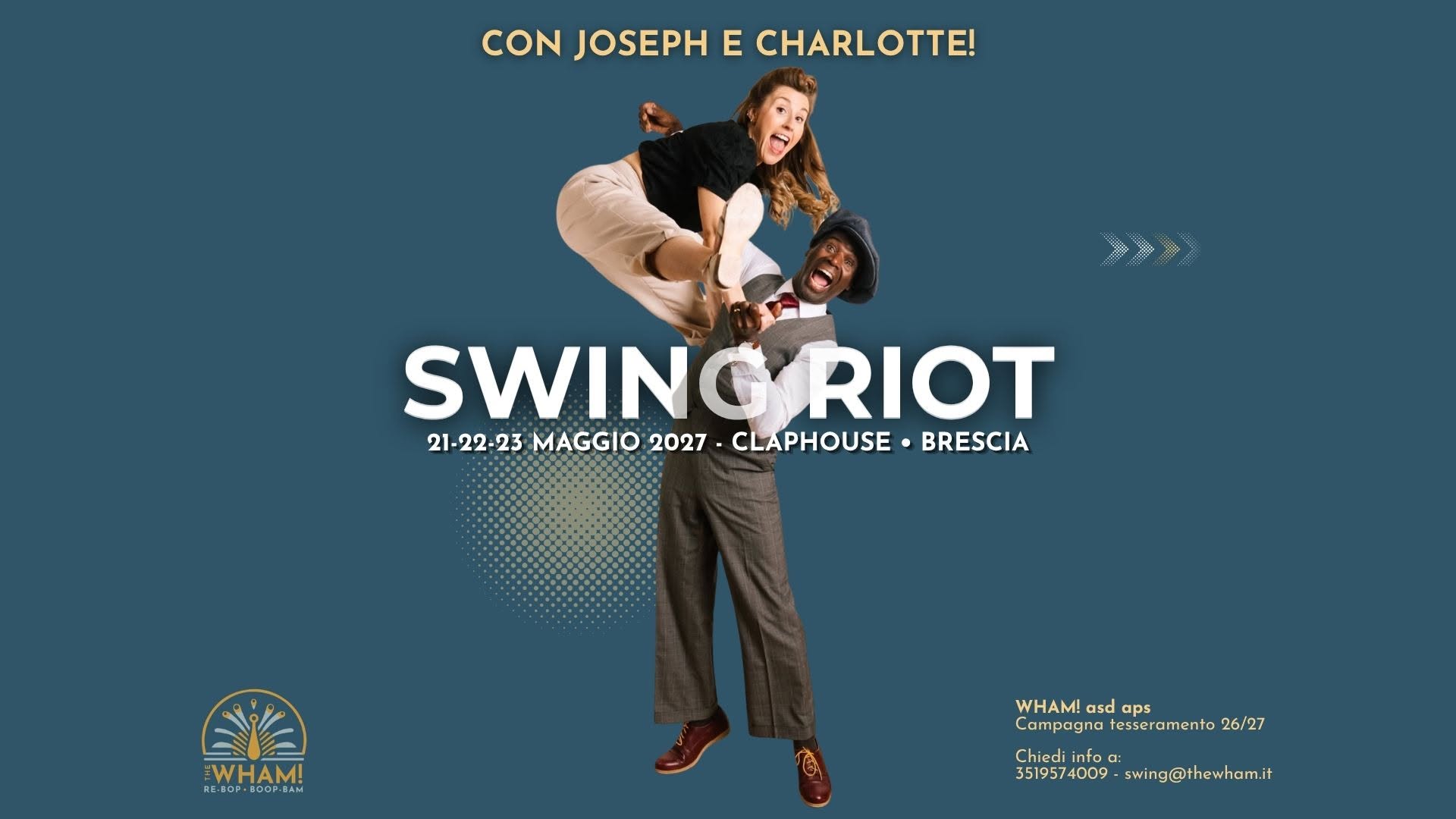 SWING RIOT #2 con Joseph & Charlotte e Lorenzo & Daniela — FRI 21 – SUN 23 MAY 2027