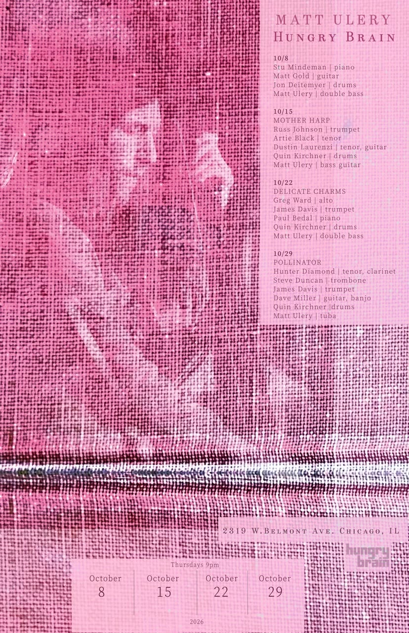 Matt Ulery Residency — FRI 30 OCT