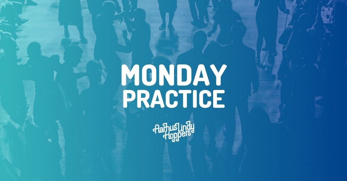 Monday Practice — MON 26 OCT