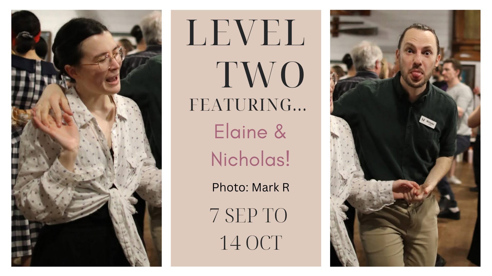 Level 2 with Elaine and Nicholas! — WED 7 OCT