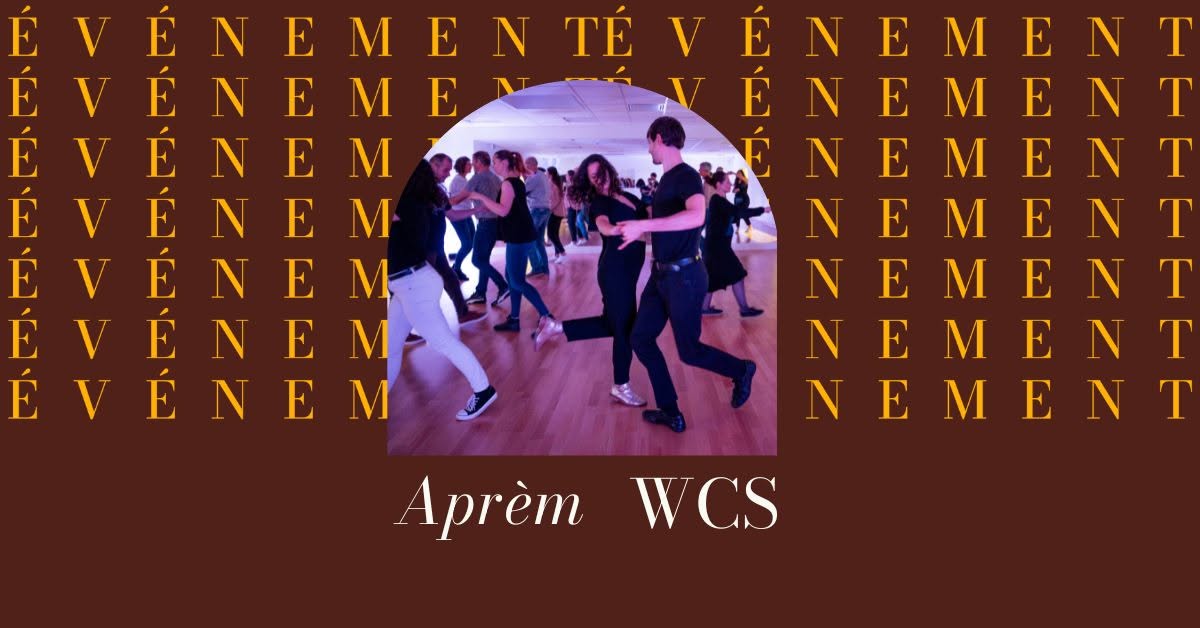 L'aprèm WCS ! — SUN 4 OCT