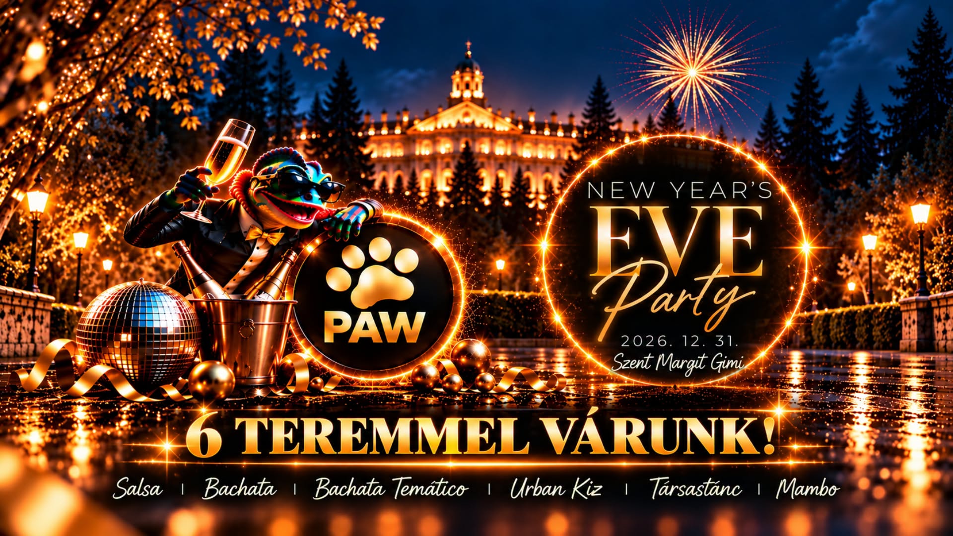 PAW | 🎉New Year's Eve party🎉 9️⃣ dj, 6️⃣ terem, 5️⃣ stílus @ Szent Margit gimi (26.12.31.) — THU 31 DEC – FRI 1 JAN 2027