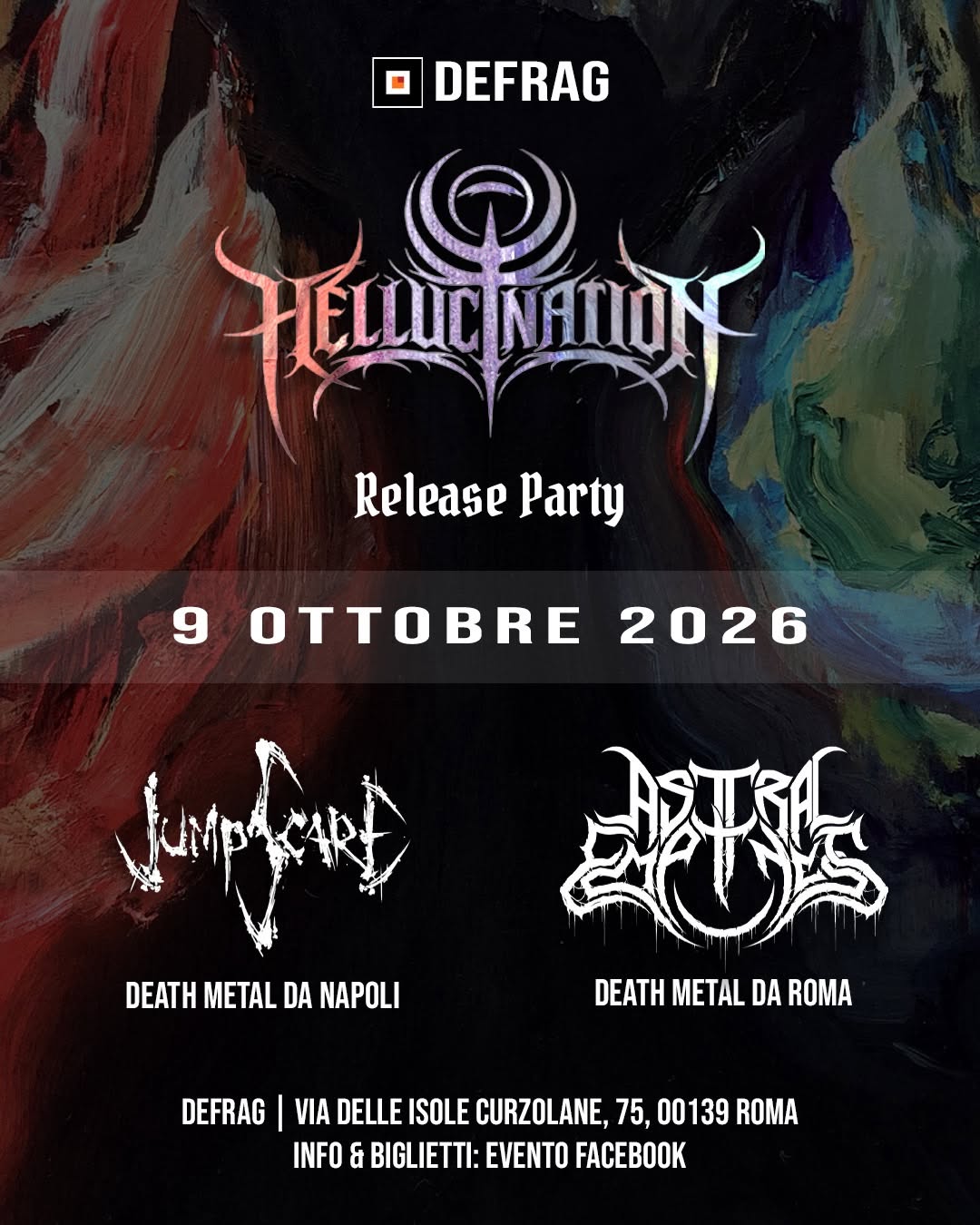 HELLUCINATION (Release Party) / JUMPSCARE / ASTRAL EMPTINESS @Defrag โ FRI 9 OCT