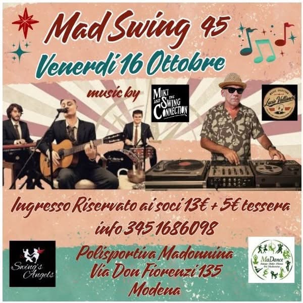MAD SWING 45 — FRI 16 OCT