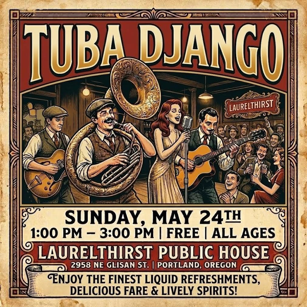 Tuba Django @ Laurelthirst Pub — SUN 4 OCT