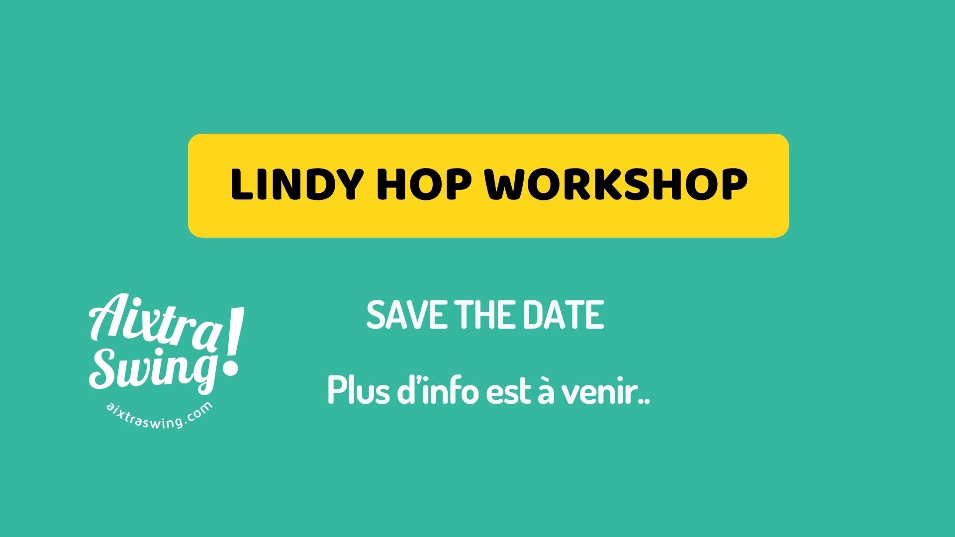 LINDY HOP WORKSHOP avec un LIVE BAND — SAT 16 – SUN 17 JAN 2027