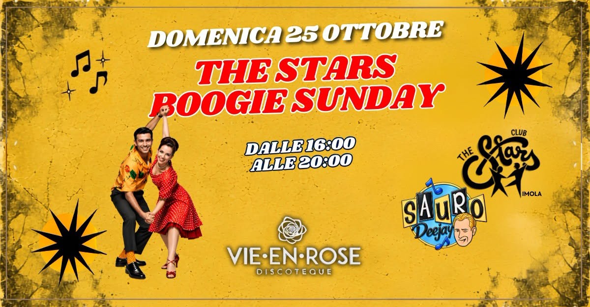 THE STARS BOOGIE SUNDAY — SUN 25 OCT