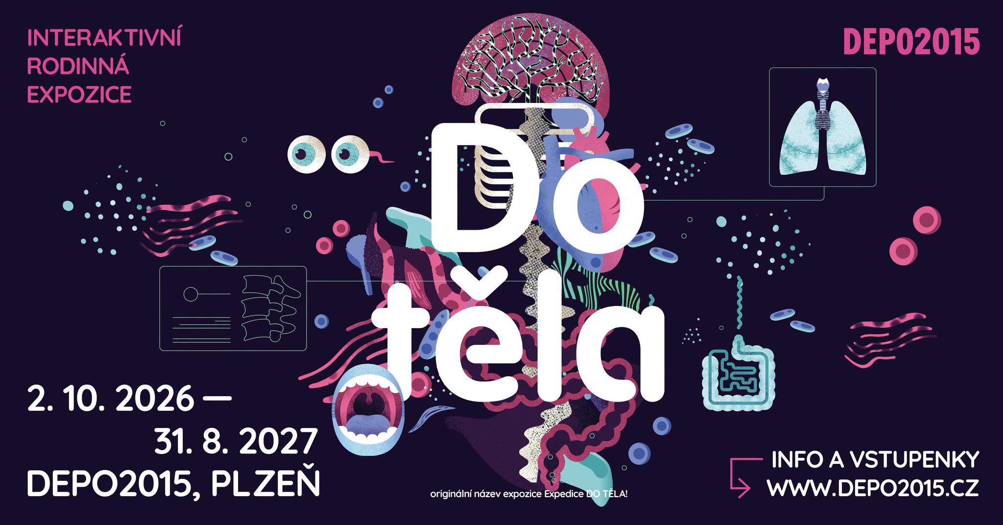 DO TĚLA | INTERAKTIVNÍ EXPOZICE V DEPO2015 — SUN 4 OCT