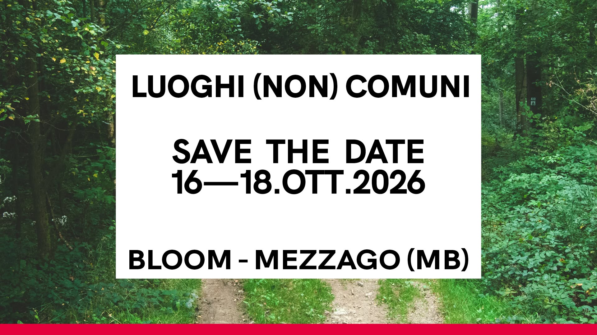 Luoghi Non Comuni 2026 — FRI 16 – SUN 18 OCT