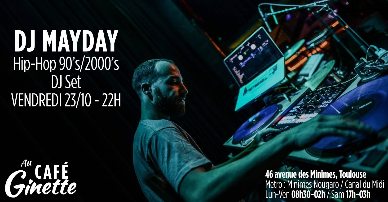MayDay • Hip-Hop 90's/2000 • DJ Set @Café Ginette — FRI 23 OCT