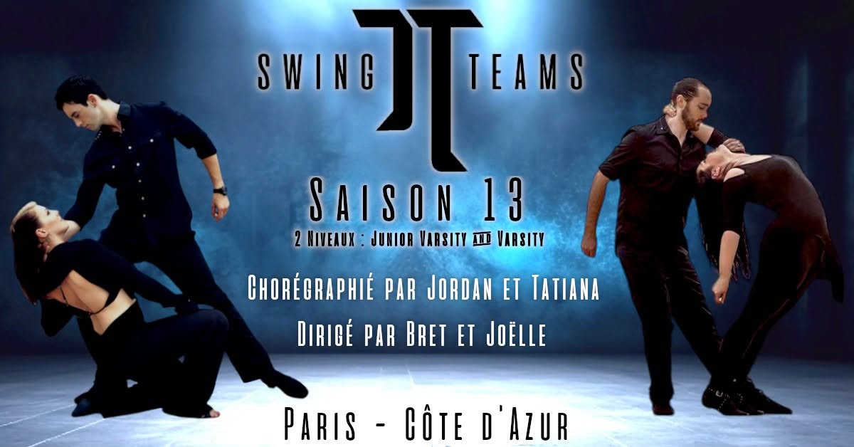 JT Swing Teams Saison 13 Paris & Côte d'Azur avec Bret & Joëlle Navarre — SAT 17 OCT