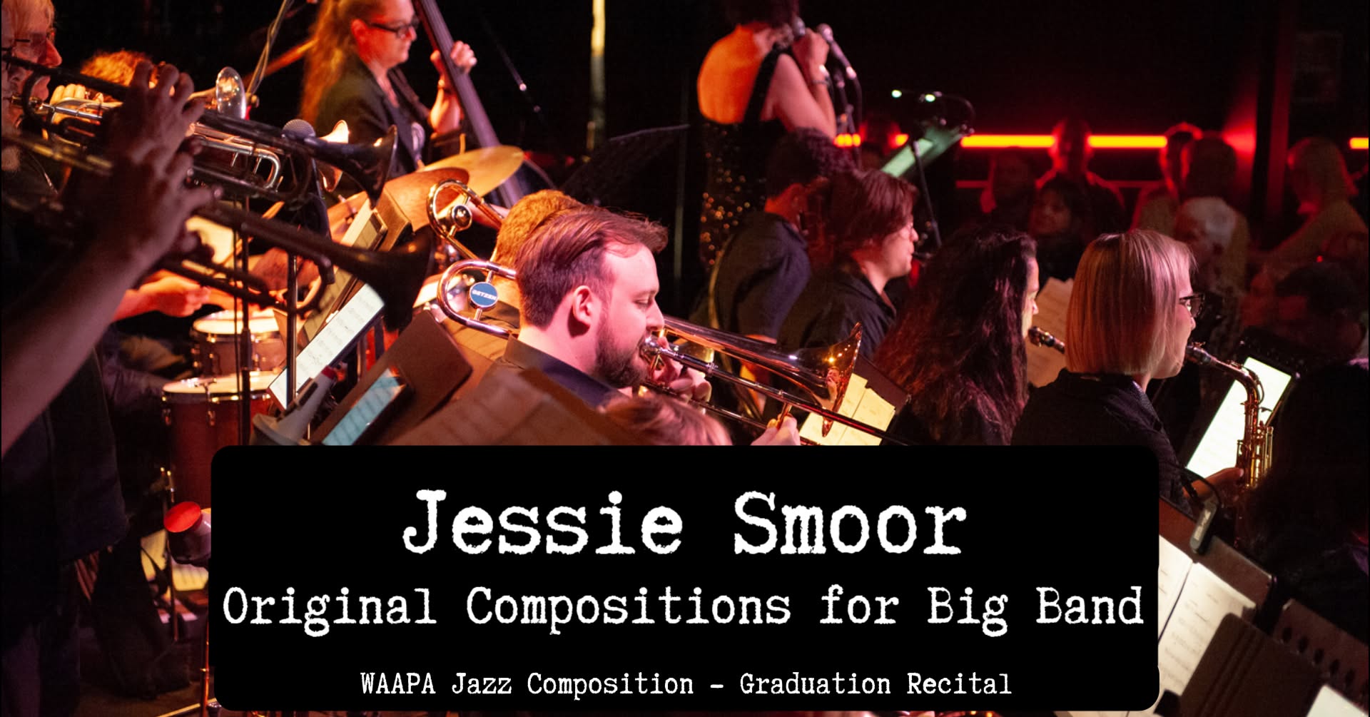 Jessie Smoor - Graduation Recital - Original Compositions For Big Band — MON 9 NOV
