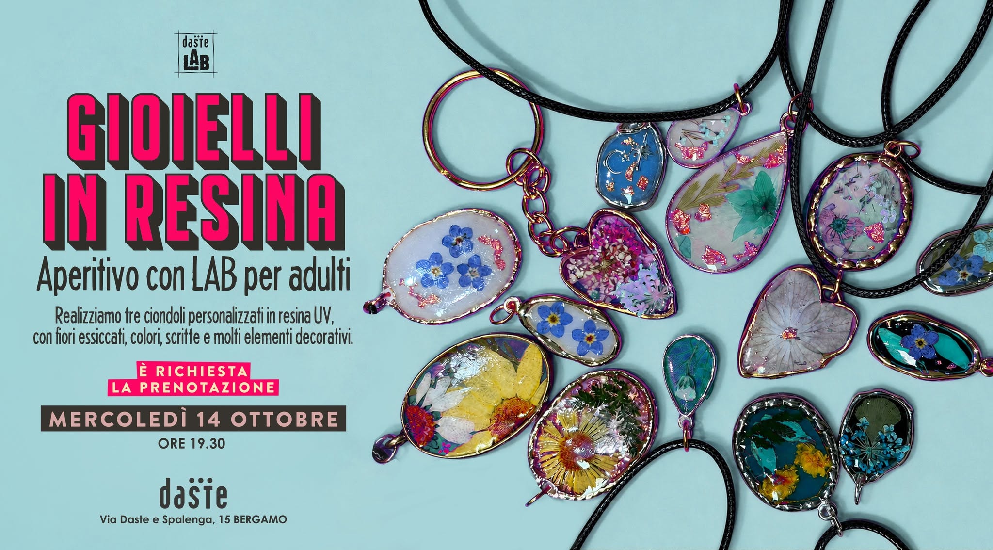 DASTE LAB presenta: GIOIELLI IN RESINA per adulti - all'aperitivo! — WED 14 OCT