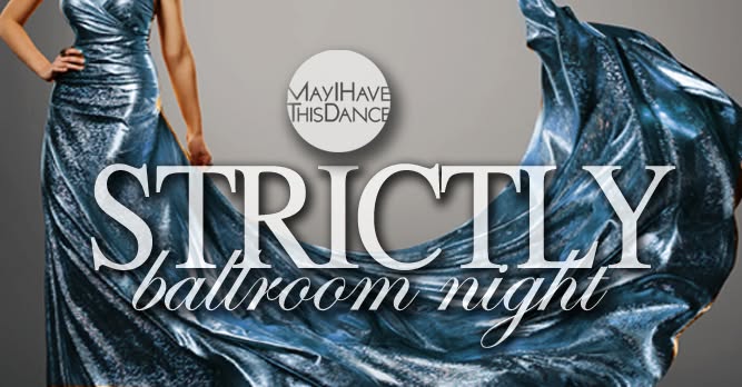 Strictly Ballroom Night — SAT 10 OCT