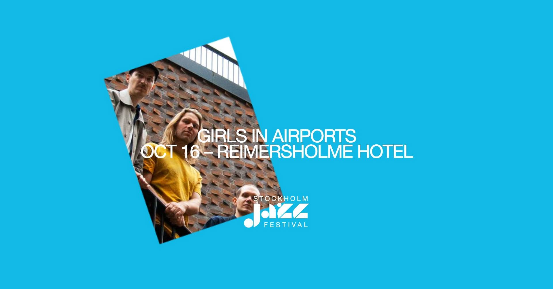 Girls in Airports — FRI 16 OCT