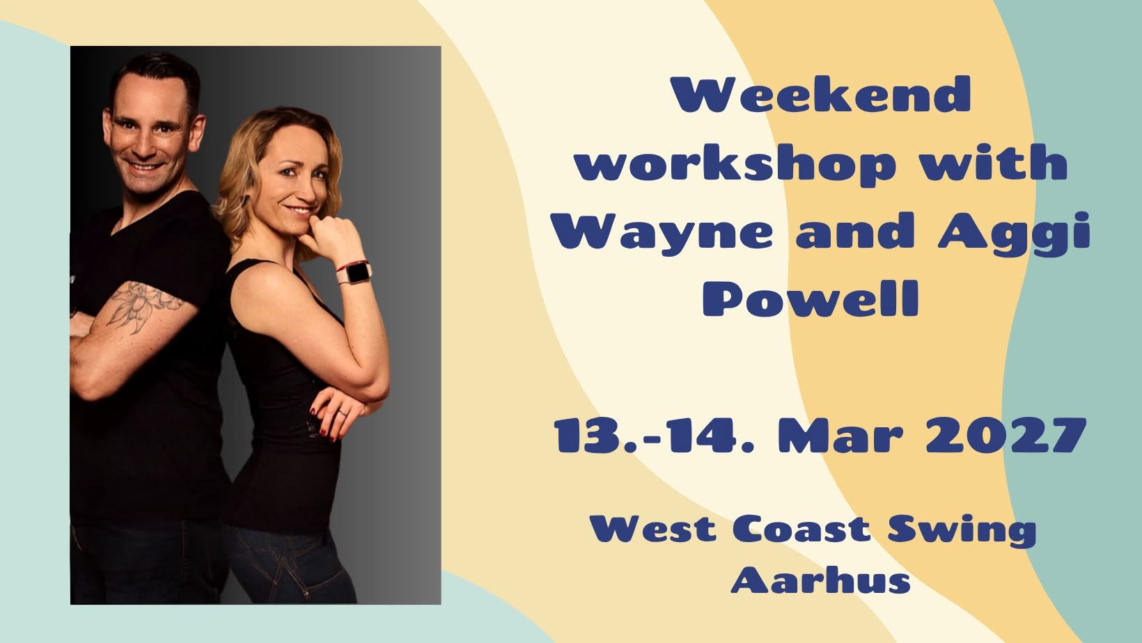 Weekend workshop with Wayne and Aggi Powell - West Coast Swing Aarhus — SAT 13 – SUN 14 MAR 2027